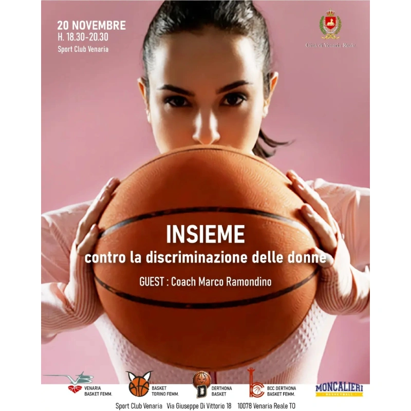 Basket Torino Femminile insieme contro la discriminazione delle donne. 20 Novembre 2023 dalle 18.30 alle 20.30. Guest Marco Ramonfino